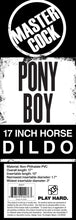 Load image into Gallery viewer, Pony Boy 17 Inch Horse Dildo